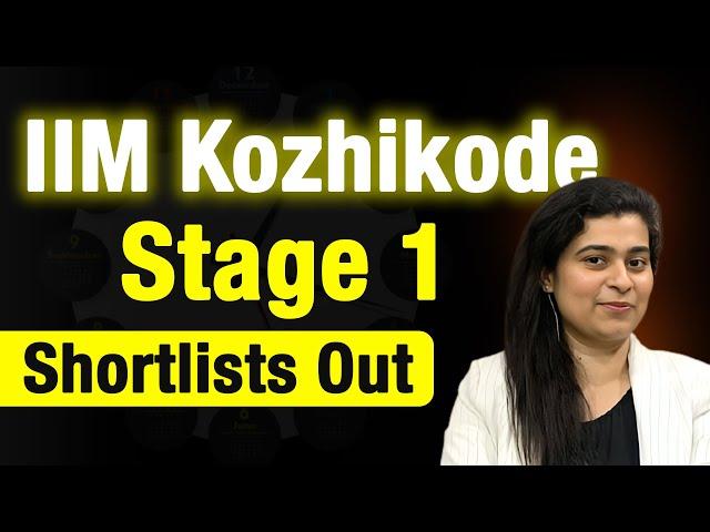 IIM Kozhikode Stage 1 Shortlists Out | Shortlisting Criteria | Placement Highlights |WATPI Way Ahead