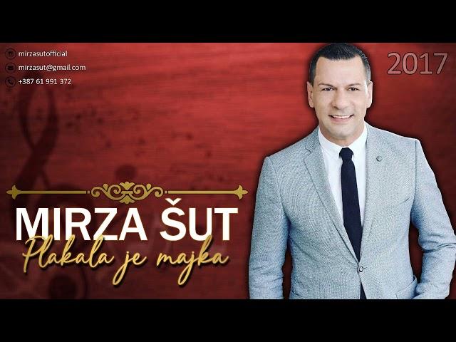 Mirza Šut - Plakala je majka