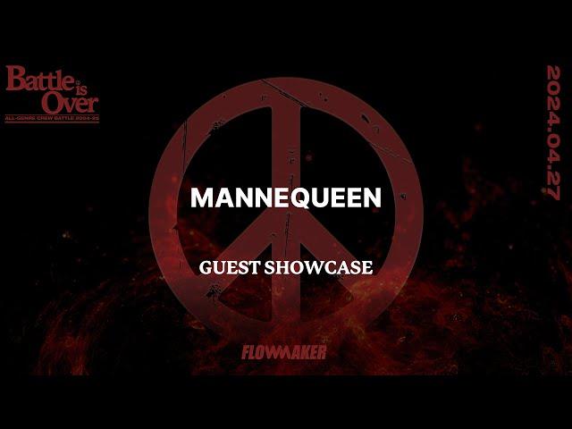 ManneQueen - Guest showcase #Battleisover202425 #Battleisover