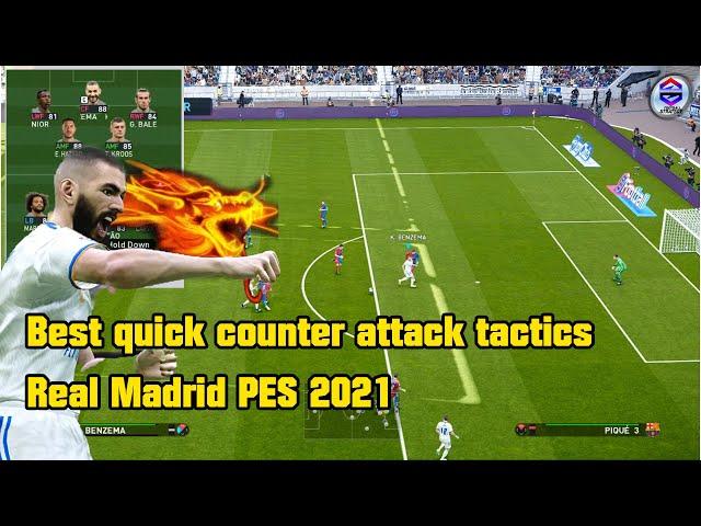 best quick counter attack tactics Real Madrid PES 2021