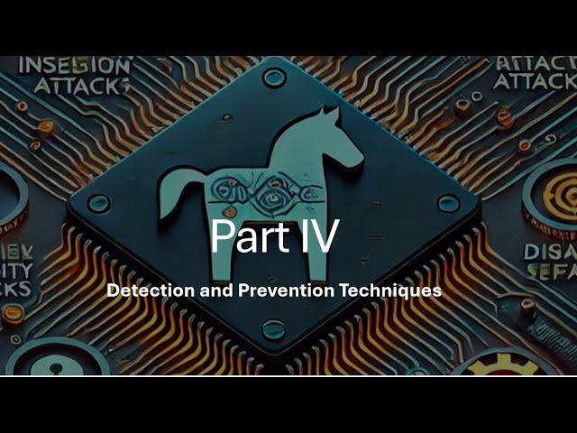 4. Detection and Prevention of Hardware Trojans