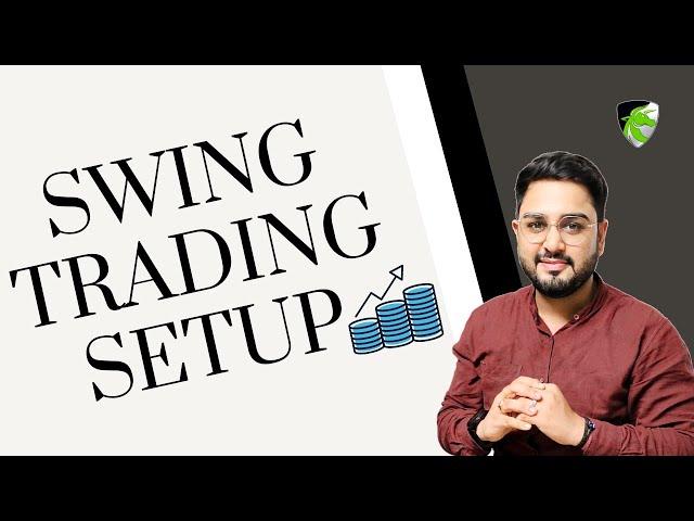 My Swing Trading Setup with Complete Stock Analysis