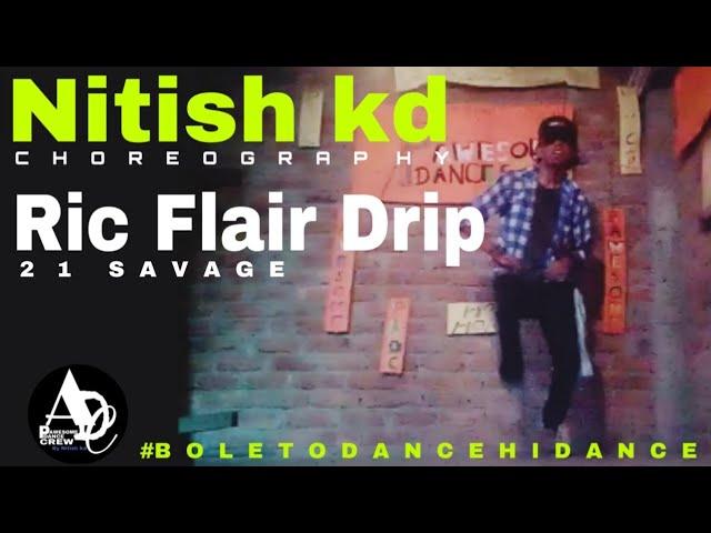 21 Savage_Ric Flair Drip | Metro Boomin |Nitish kd Choreography