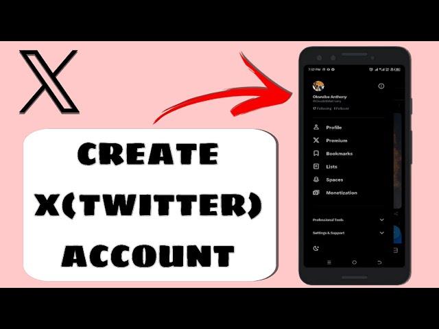 How to Create X (Twitter) Account 2024