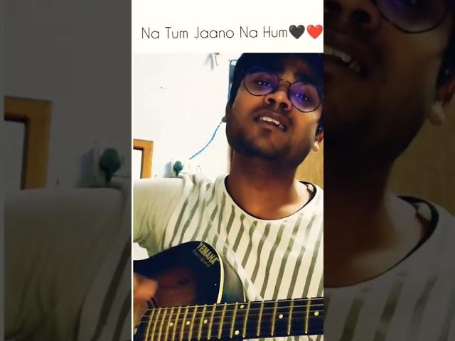 Na Tum Jaano Na Hum || One Minute Cover || Anurag Srivastava