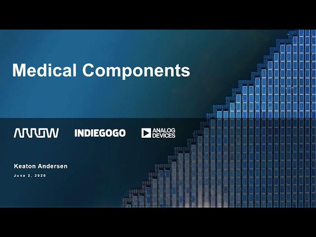 Webinar - Medical Devices Engineering with Arrow Electronics and Analog Devices