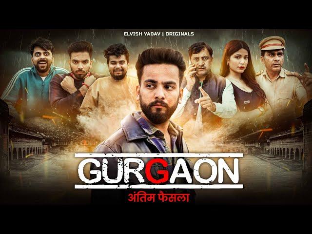 GURGAON Episode 3 - | Web Series | अंतिम फ़ैसला  | Elvish Yadav