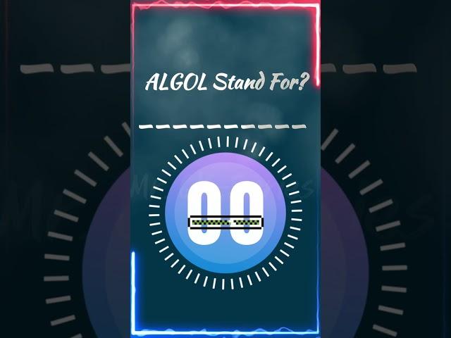 ALGOL Stand For ? #MrGKSeries #GeneralKnowledge #CurrentAffairs #Quiz #Abbreviations #ALGOL