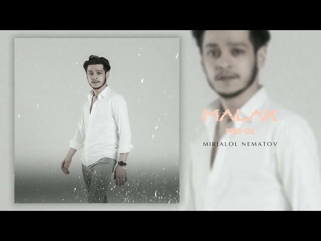 Mirjalol Nematov - Malak  |  Миржалол Нематов - Малак  2024