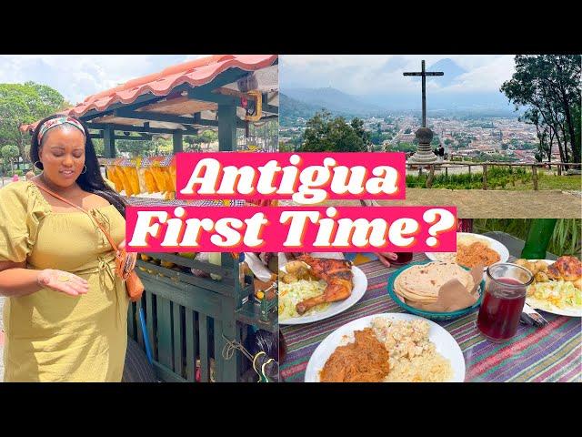 WHAT TO KNOW Before Visiting Antigua, Guatemala 