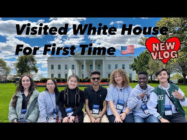 Visited White House Washington Dc  | part 1 | Exchange Students