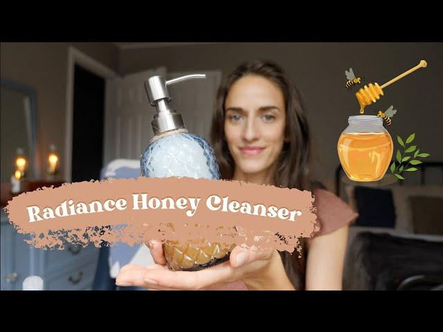 DIY Radiance Honey Face Cleanser | Natural Skin Care Routine