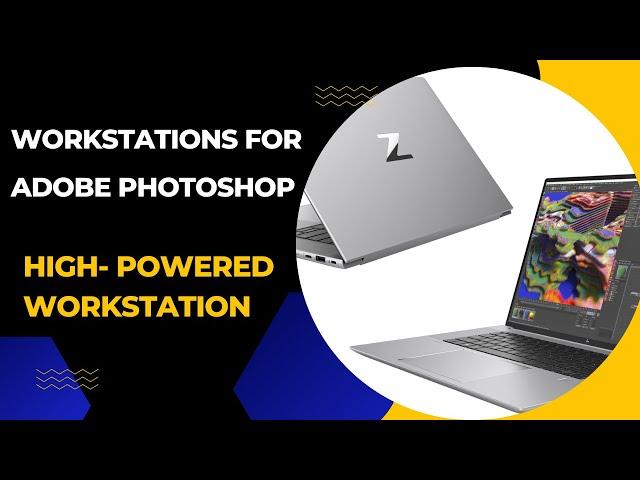 High-Powered Workstations | Workstations for Adobe Photoshop