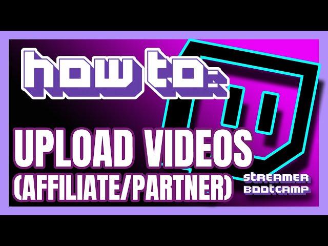 How to Upload Videos on Twitch QUICK & EASY | Twitch Tips 2022