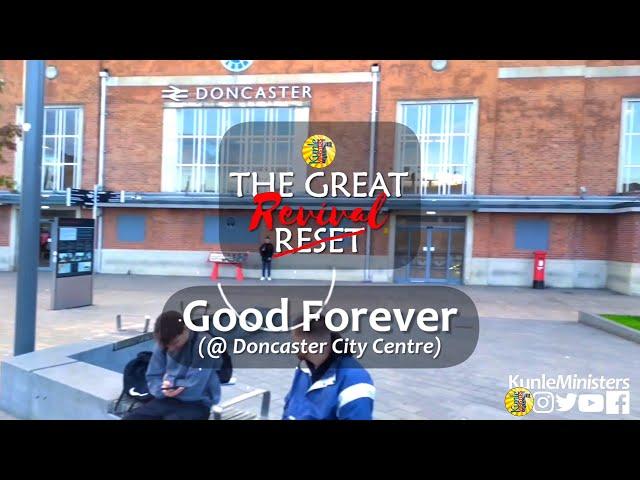 Kunle Ministers "Good Forever" at the Doncaster City Centre