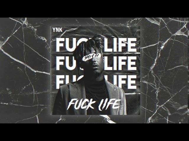 Fuck Life - YNK YO$H (Prod.Paryo)