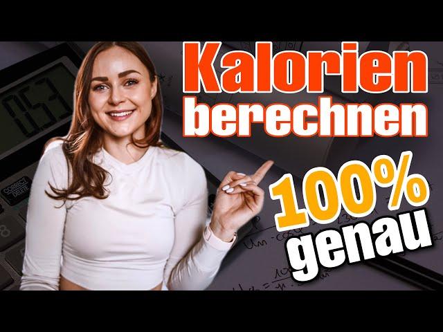 Kalorienbedarf GENAU berechnen - so geht's! (Kaloriendefizit ermitteln & Kalorien im Muskelaufbau)