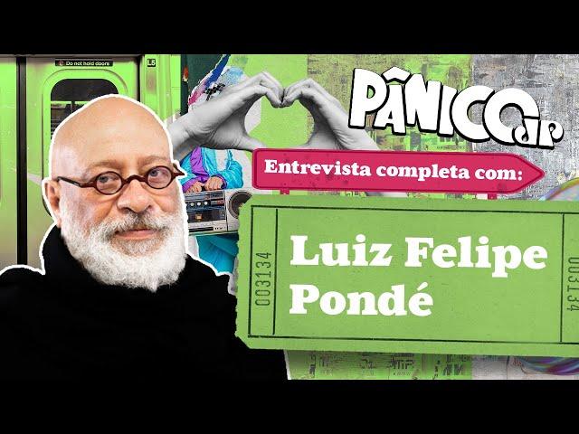 PÂNICO ENTREVISTA LUIZ FELIPE PONDÉ; CONFIRA NA ÍNTEGRA