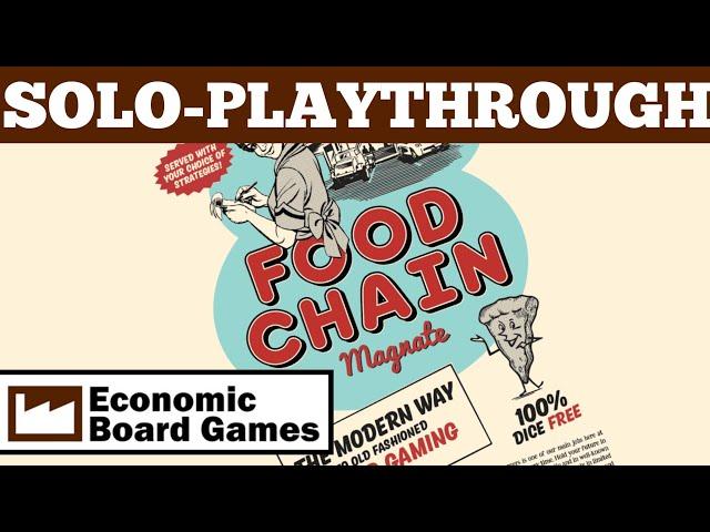 Solo Playthrough: Food Chain Magnate: Economic Board games