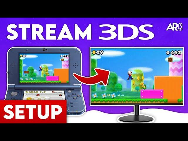 How to Stream Your Nintendo 3DS to Your PC Wirelessly (11.16+)