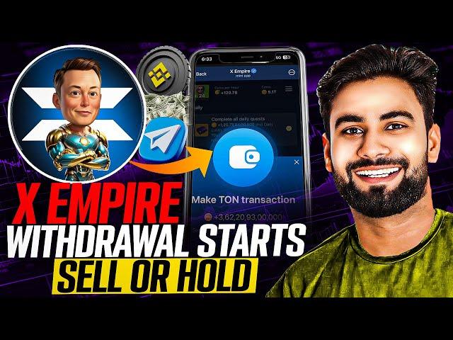 X Empire Withdrawal Starts | $X Token Price Prediction  | Sell or Hold | Vishal Techzone