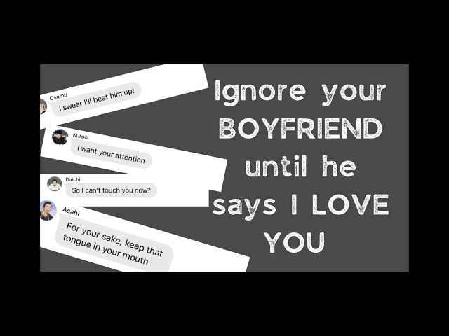 Ignore your boyfriend challenge | Haikyuu text story | boyfriend challenge