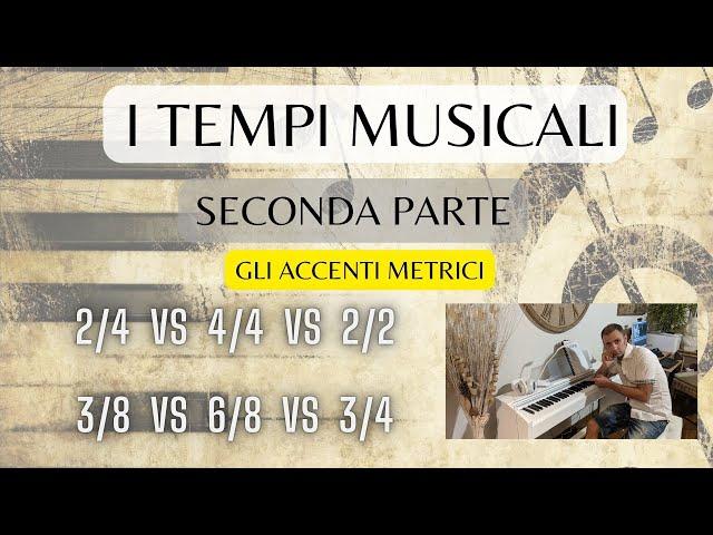 I TEMPI MUSICALI (seconda parte) - GLI ACCENTI