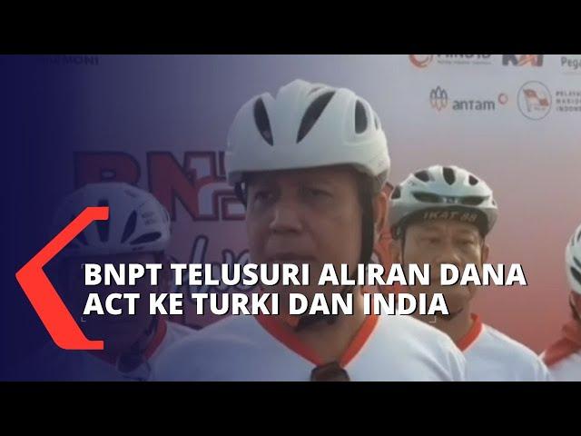 Penelusuran Aliran Dana Yayasan Aksi Cepat Tanggap, BNPT Curigai Aliran Dana ke Turki dan India