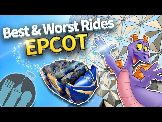 BEST and WORST Rides in EPCOT