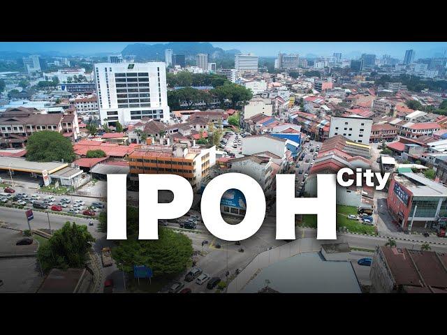 The IPOH City - Malaysia