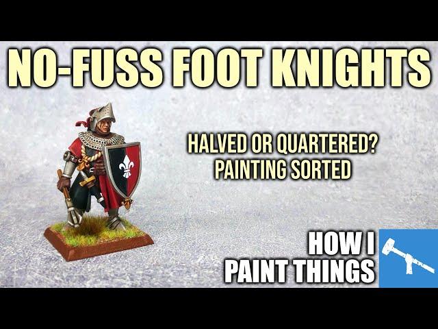 Painting Knights on Foot - Old World or Otherwise! [How I Paint Things]