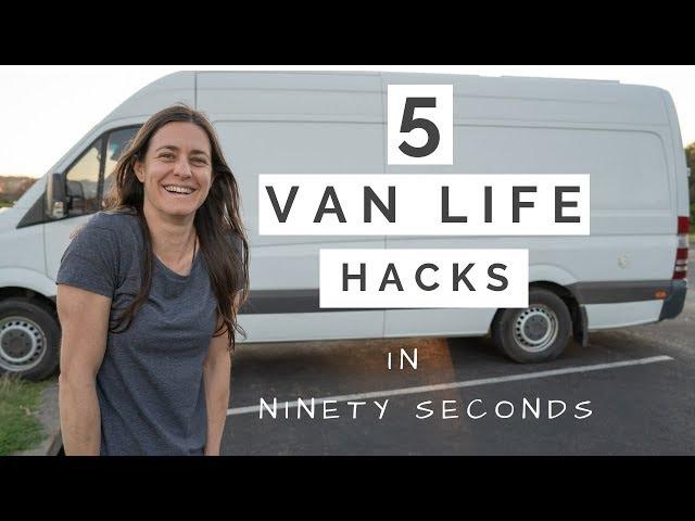 5 VAN LIFE HACKS in 90 SECONDS