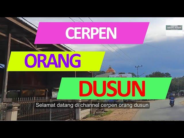 Cerita Singkat Sebuah Kisah Channel Cerpen Orang Dusun