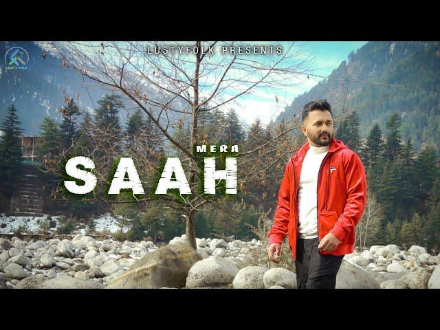 Mera Saah -Shaivi Singh || Official Full Song || Punjabi Song 2019 || Lusty Folk ||