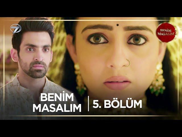 Benim Masalım Hint Dizisi | 5. Bölüm  @kanal7