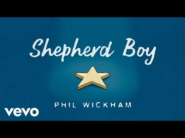 Phil Wickham - Shepherd Boy (Official Lyric Video)