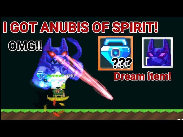 "I GOT ANUBIS OF SPIRIT!" OMG!!! + (DREAM ITEMS!) - Growtopia