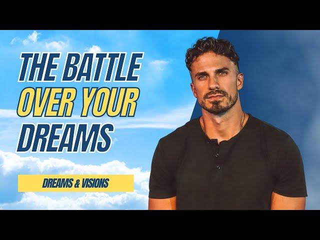 "The Battle Over Your Dreams" | Dreams & Visions | Pastor Bobby Chandler