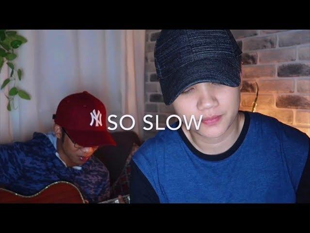 So Slow - Freestyle (KAYE CAL Acoustic Cover)