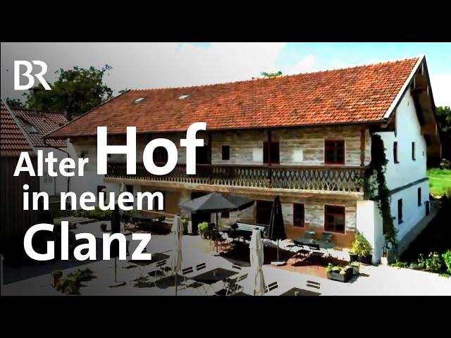 Denkmalgeschützten Hof am Waldrand mit neuem Leben füllen | Höfe in Bayern | Wir in Bayern | BR