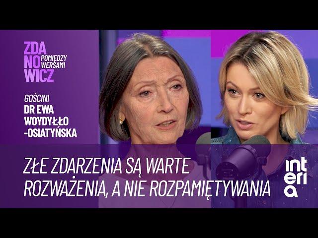 Ewa Woydyłło-Osiatyńska o swojej książce "Dobra pamięć, zła pamięć" | Zdanowicz pomiędzy wersami