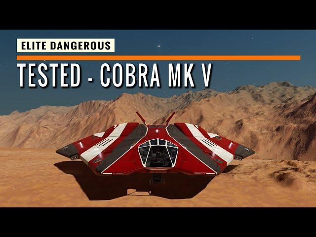 TESTED - Cobra MK5 : Elite Dangerous