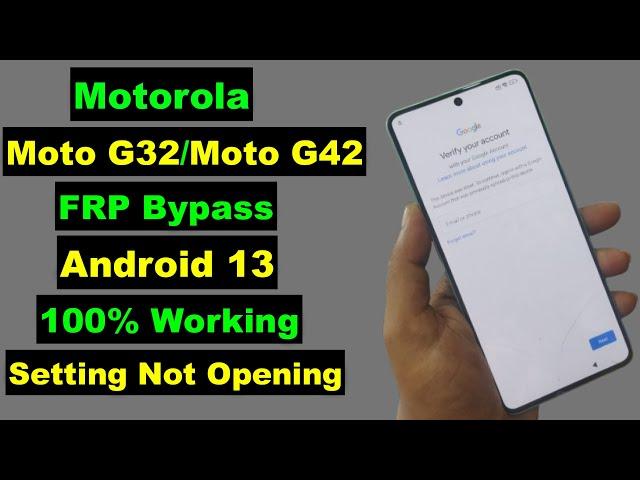 Motorola Moto G32/Moto G42 Android 13 FRP Bypass Without PC | Motorola Moto G32/G42 FRP Unlock