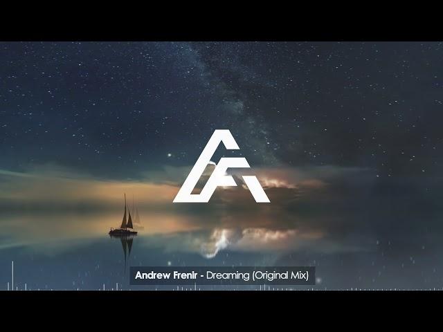 Andrew Frenir - Dreaming (Original Mix) [Soluna Music]