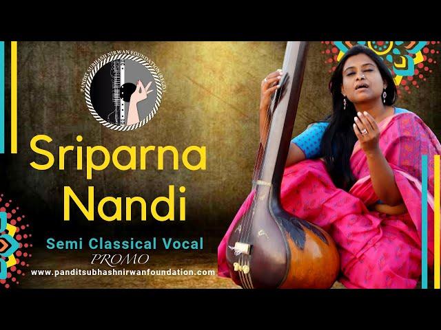 PSN Foundation - Sriparna Nandi | Semi Classical Vocal | Promo