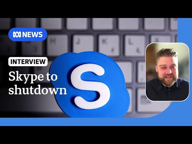 Microsoft to shutdown Skype and move customers to Teams | ABC NEWS