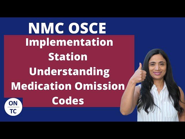 NMC OSCE Implementation Station - Medication Omission Codes