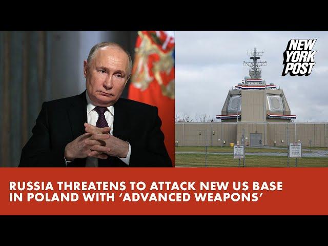 Russia threatens to attack new US base in Poland with ‘advanced weapons’