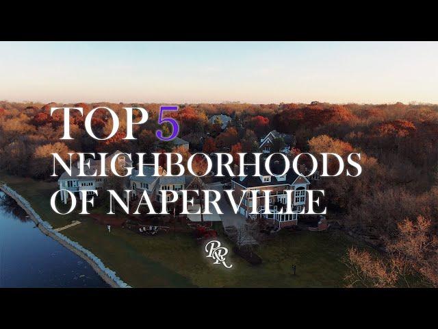 Top 5 best Neighborhoods In Naperville Illinois