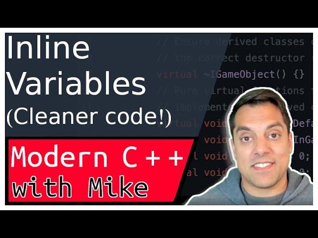 inline variables  (C++ 17 and beyond)  | Modern Cpp Series Ep. 110